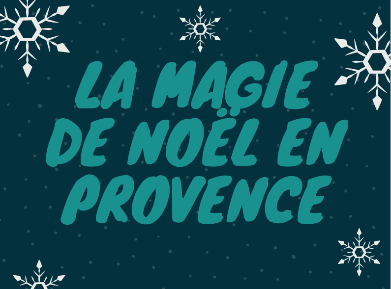 Photos LA MAGIE DE NOEL EN PROVENCE - NOEL DANS LES ALPILLES