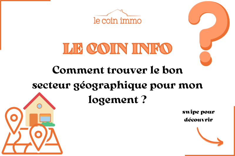 Photos Comment trouver le bon secteur géographique pour mon logement ?